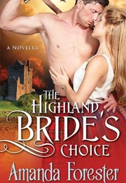 The Highland Bride's Choice (Campbell Sisters, #1) (Amanda Forester)