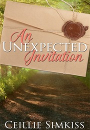 An Unexpected Invitation (Ceillie Simkiss)