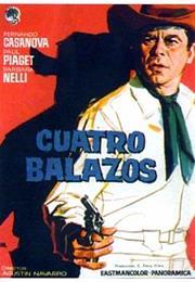 Cuatro Balazos