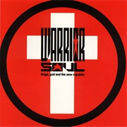 Warrior Soul - Drugs, God & the New Republic