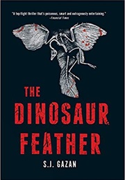 The Dinosaur Feather (S.J. Gazan)