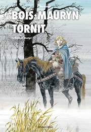 Bois-Mauryn Tornit 2 - Ëloise De Montgri (Hermann)