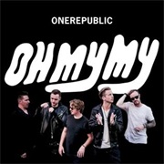 Oh My My (Deluxe) - Onerepublic
