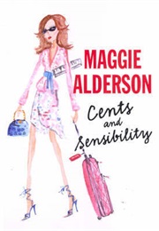 Cents and Sensibility (Maggie Alderson)