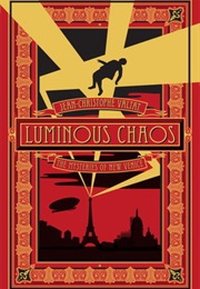 Luminous Chaos (Jean-Christophe Valtat)