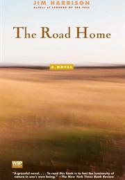 The Road Home (Jim Harrison)