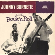 Johnny Burnette &amp; the Rock &#39;N Roll Trio - Johnny Burnette &amp; the Rock &#39;N Roll Trio