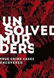 Unsolved Murders: True Crime Cases Uncovered (Amber Hunt/ Emily G. Thompson)
