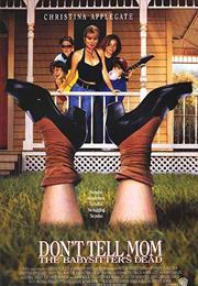 Don't Tell Mom the Babysitter's Dead (1991)