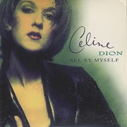 All by Myself - Celine Dion