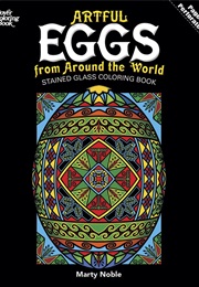 Artful Eggs From Around the World Stained Glass Coloring Book (Marty Noble)
