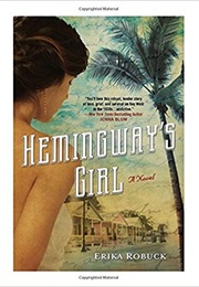 Hemingway's Girl (Erika Robuck)