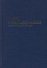 The Spy; Or, a Tale of the Neutral Ground (James Fenimore Cooper)