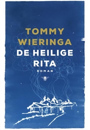 De Heilige Rita (Tommy Wieringa)