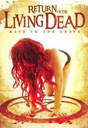Return of the Living Dead: Rave to the Grave