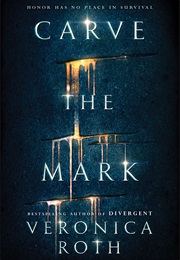 Crave the Mark (Veronica Roth)