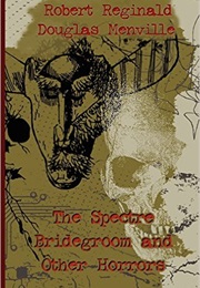 "Midnight Horrors or the Bandit's Daughter" (Anonymous)