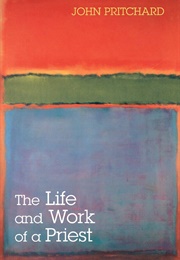 The Life and Work of a Priest (John Pritchard)