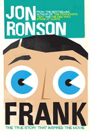 Frank: The True Story That Inspired the Movie (Jon Ronson)