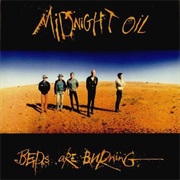 Beds Are Burning - Midnight Oil