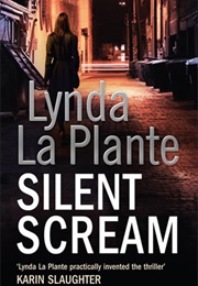 Silent Scream (Lynda La Plante)