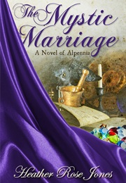 The Mystic Marriage (Heather Rose Jones)