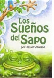 The Dreams of the Toad (Javier Villafane)