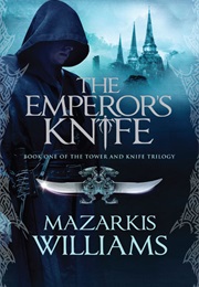 The Emperor's Knife (Mazarkis Williams)
