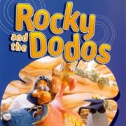 Rocky and the Dodos
