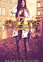 Apocalypse Z Book 2 (Baileigh Higgins)