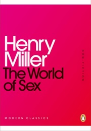 The World of Sex (Henry Miller)