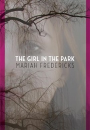 The Girl in the Park (Mariah Fredericks)