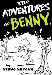 The Adventures of Benny (Steve Shreve)