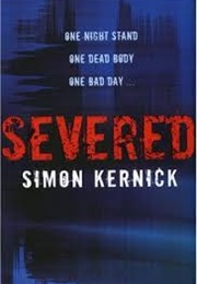 Severed (Simon Kernick)
