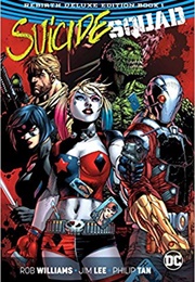 Suicide Squad: The Rebirth Deluxe Edition Book 1