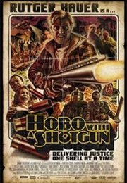 Hobo With a Shotgun
