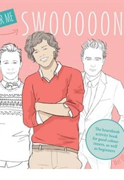 Swoon: The Heartthrob Activity Book for Good Colour-Inners, as Well as Beginners (Mel Elliott)