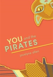 You and the Pirates (Jacelyne Allen)