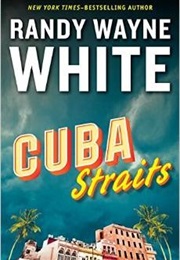 Cuba Straits (Randy Wayne White)