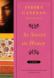 As Sweet as Honey (Indira Ganesan)