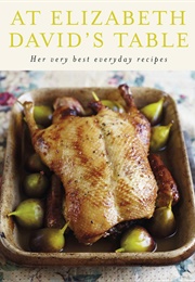 At Elizabeth David's Table: Classic Recipes (Elizabeth David)