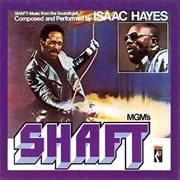 Theme From "Shaft" - Isaac Hayes