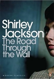 The Road Through the Wall (Shirley Jackson)