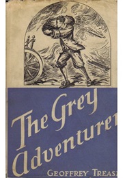 The Grey Adventurer (Geoffrey Trease)