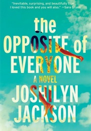 The Opposite of Everyone (Joshilyn Jackson)