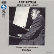 God Is in the House – Art Tatum (Highnote Records, Inc./High Note, 1940-1941 Recording Dates)