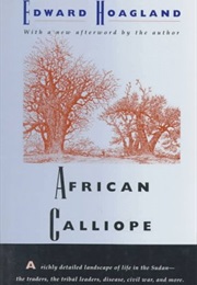 African Calliope: A Journey to the Sudan (Edward Hoagland)