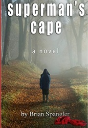 Superman's Cape (Brian Spangler)