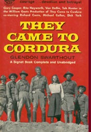 They Came to Cordura (Glendon Swarthout)