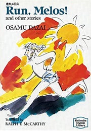 Run, Melos! (Osamu Dazai)